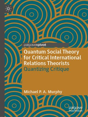cover image of Quantum Social Theory for Critical International Relations Theorists